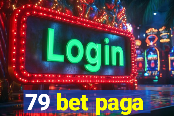 79 bet paga